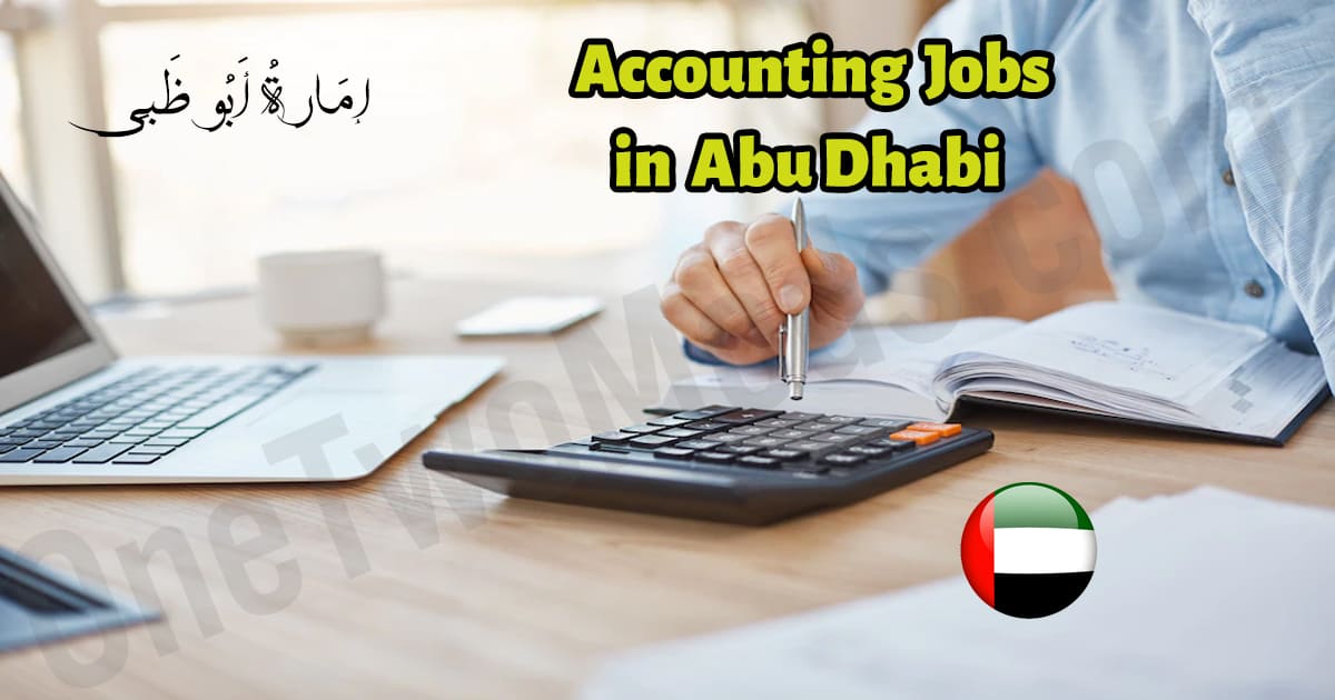 job vacancies in Abu Dhabi mussafah 2022 Accounting job opportunity