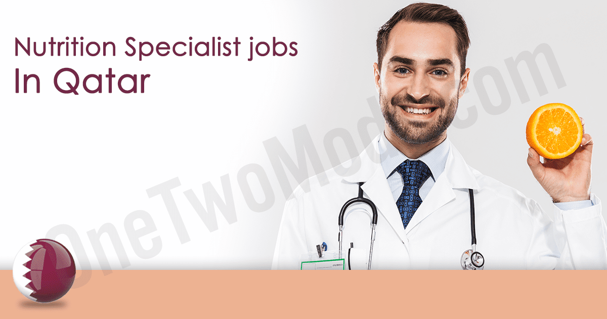 nutrition therapy diploma Qatar 2022 Nutrition Specialist Qatar October 2022 » Mods Vacancies